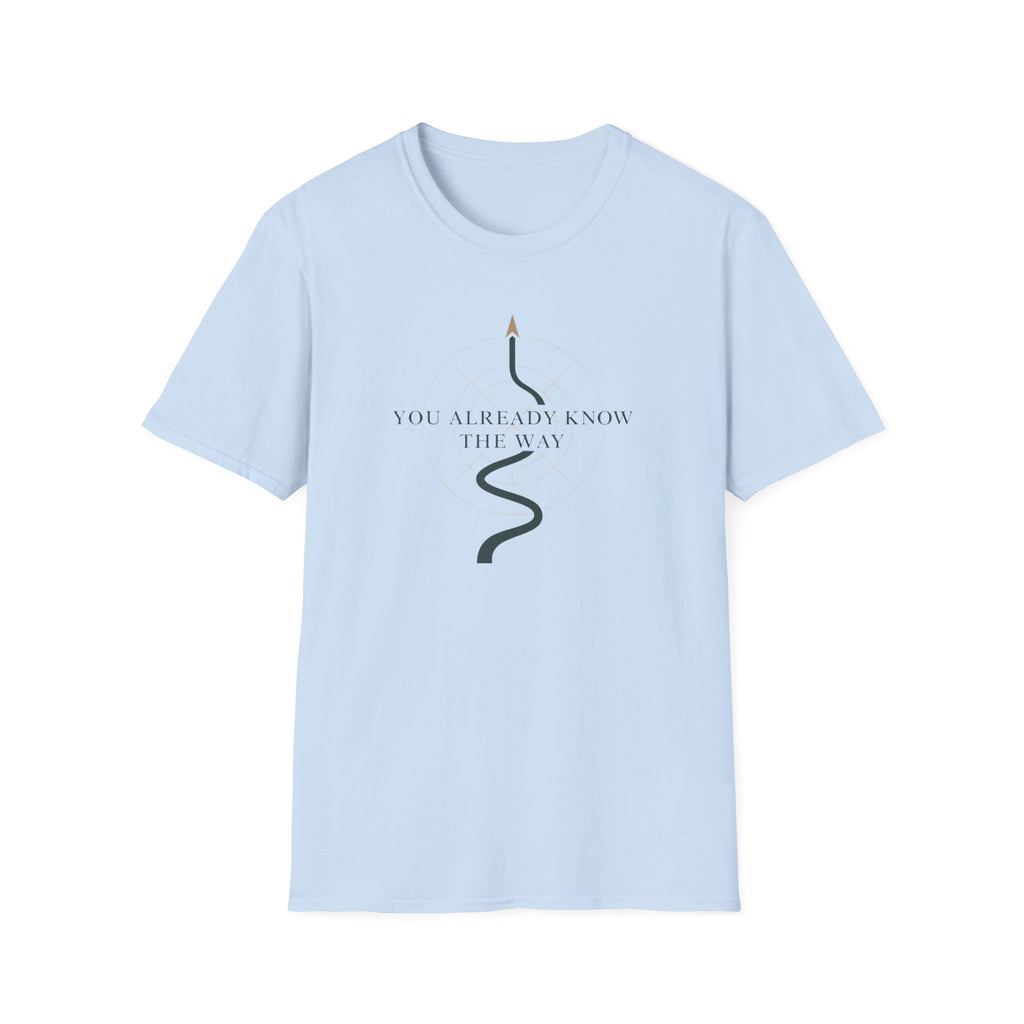 You know the way T-Shirt
