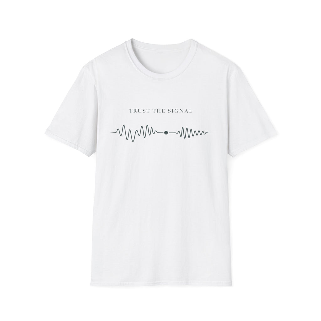 Trust The Signal T-Shirt