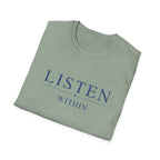 Listen Within T-Shirt
