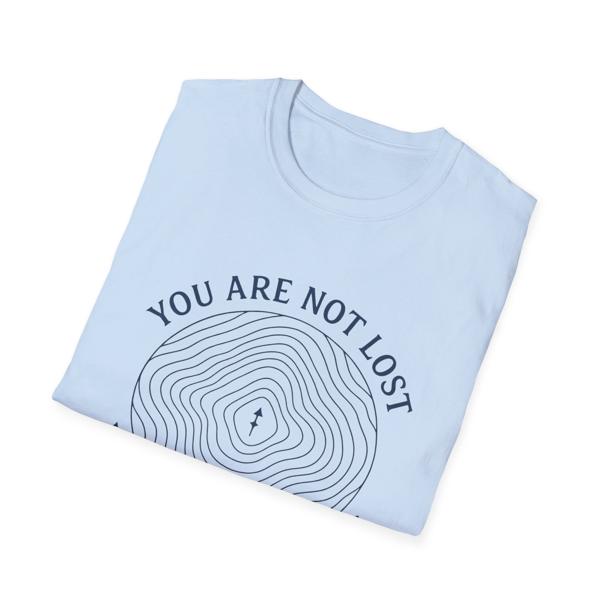 You Are Not Lost T-Shirt