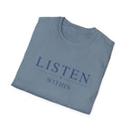 Listen Within T-Shirt