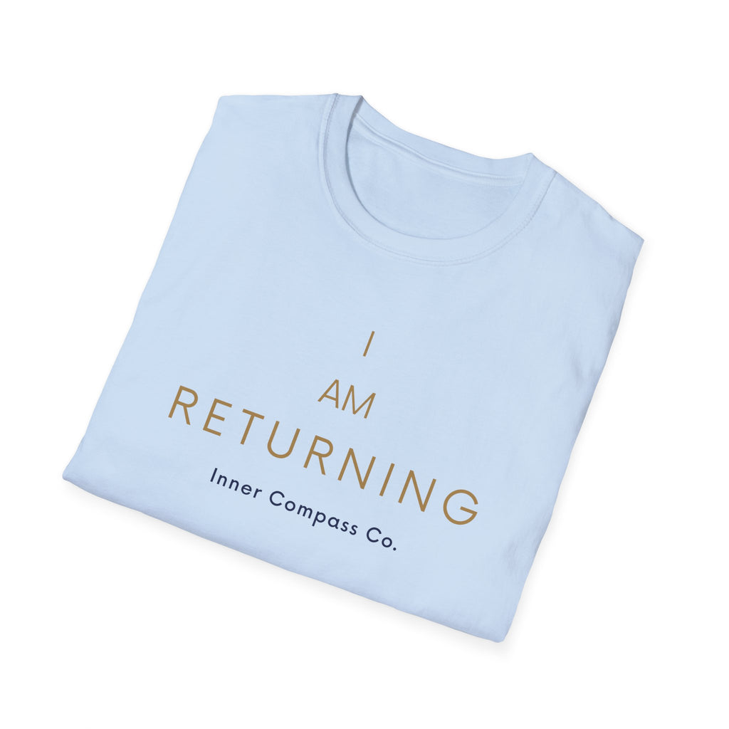 I AM Returning T-Shirt