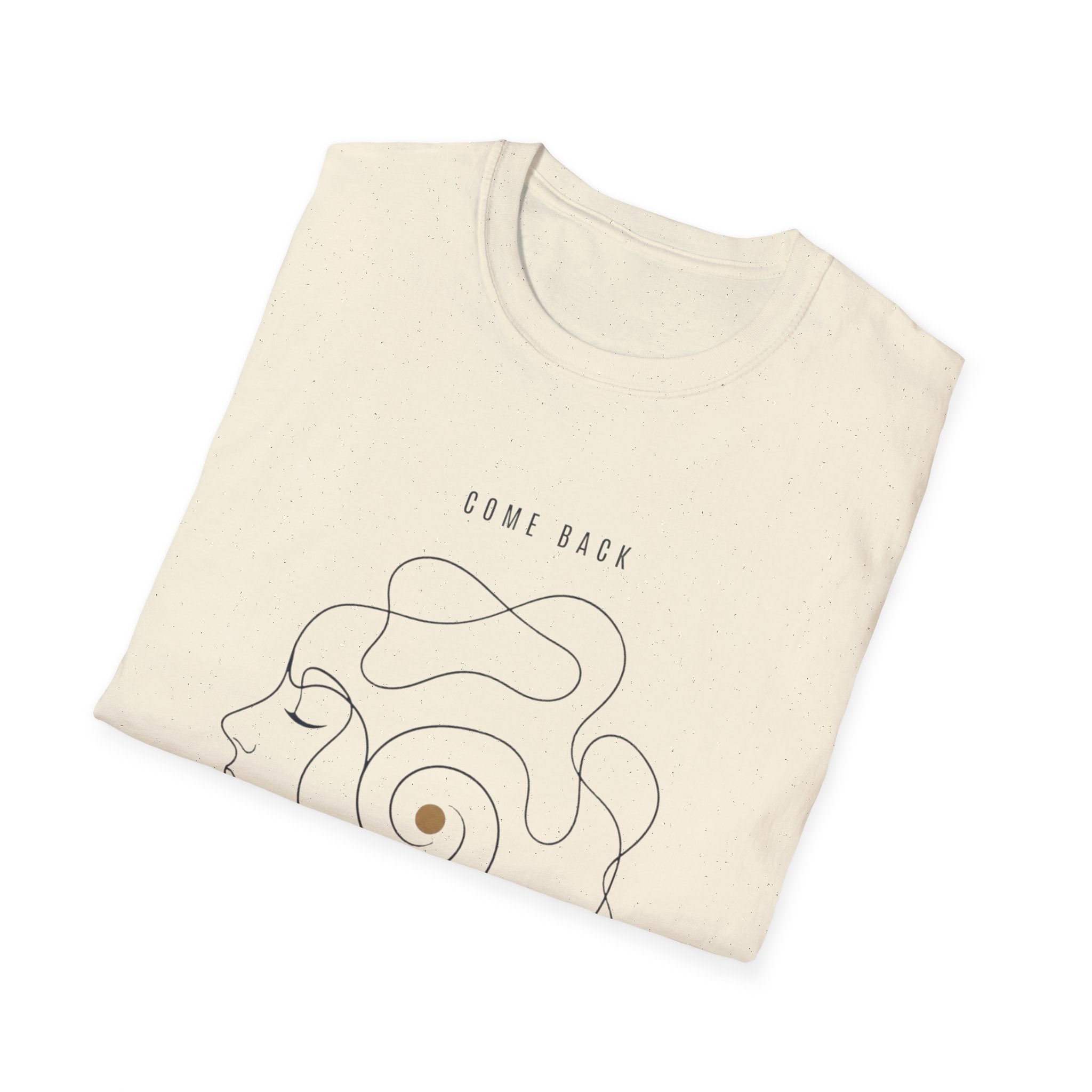 Come Back To Yourself T-Shirt