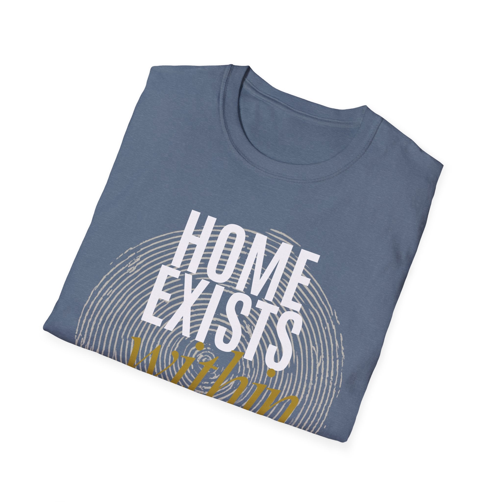 Home exists within you T-Shirt