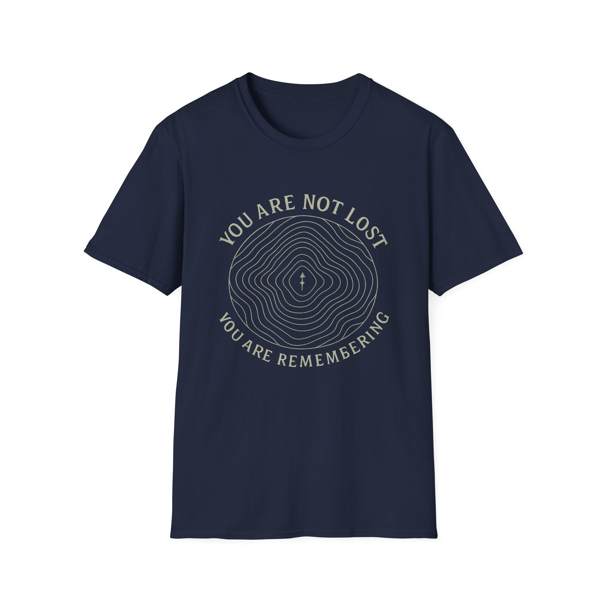 You Are Not Lost T-Shirt