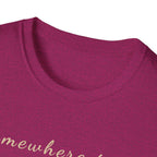 Somewhere True T-Shirt