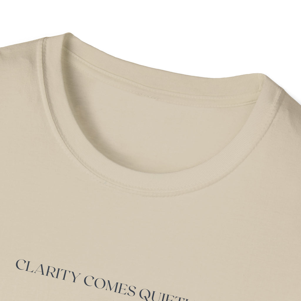 Clarity Comes Quietly T-Shirt