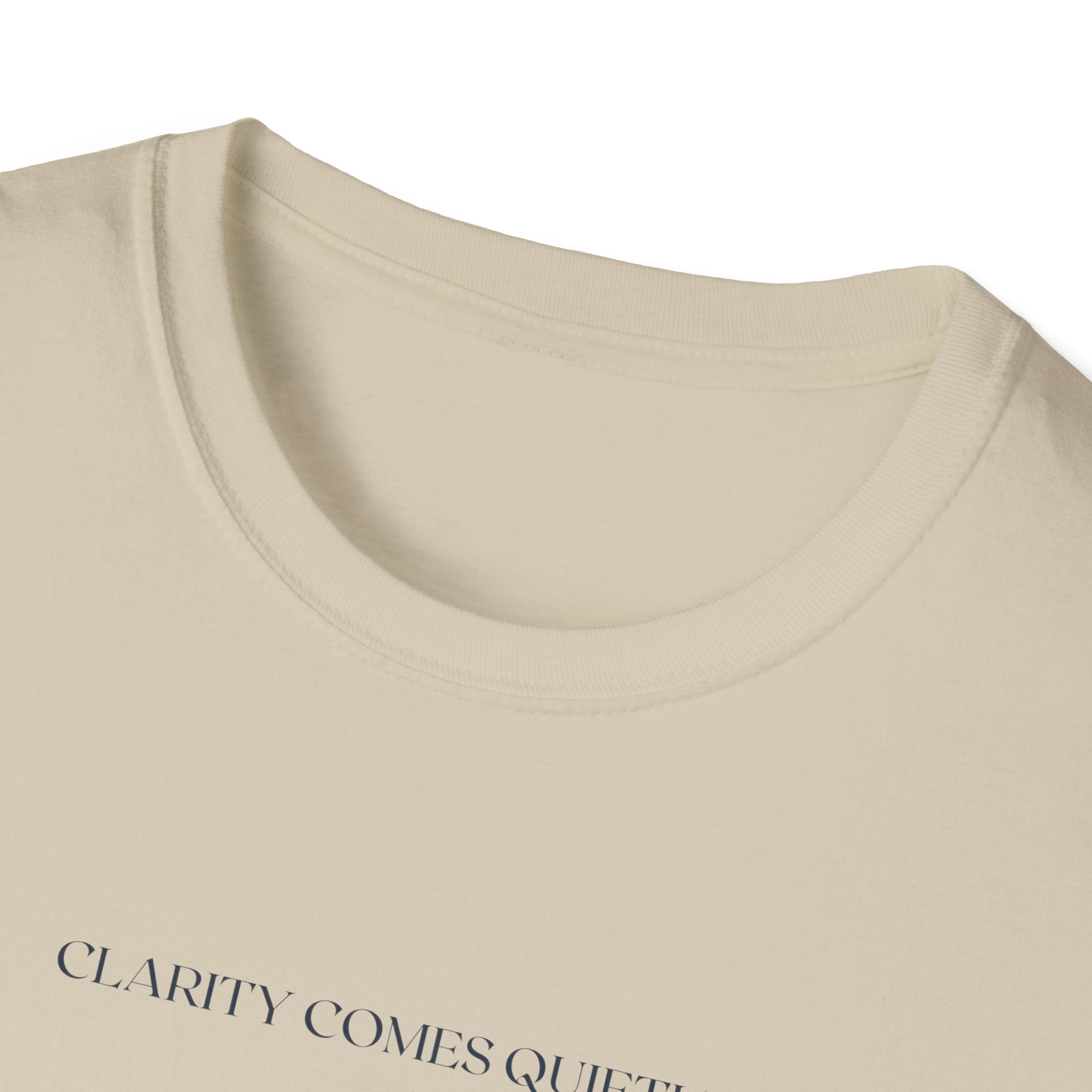 Clarity Comes Quietly T-Shirt