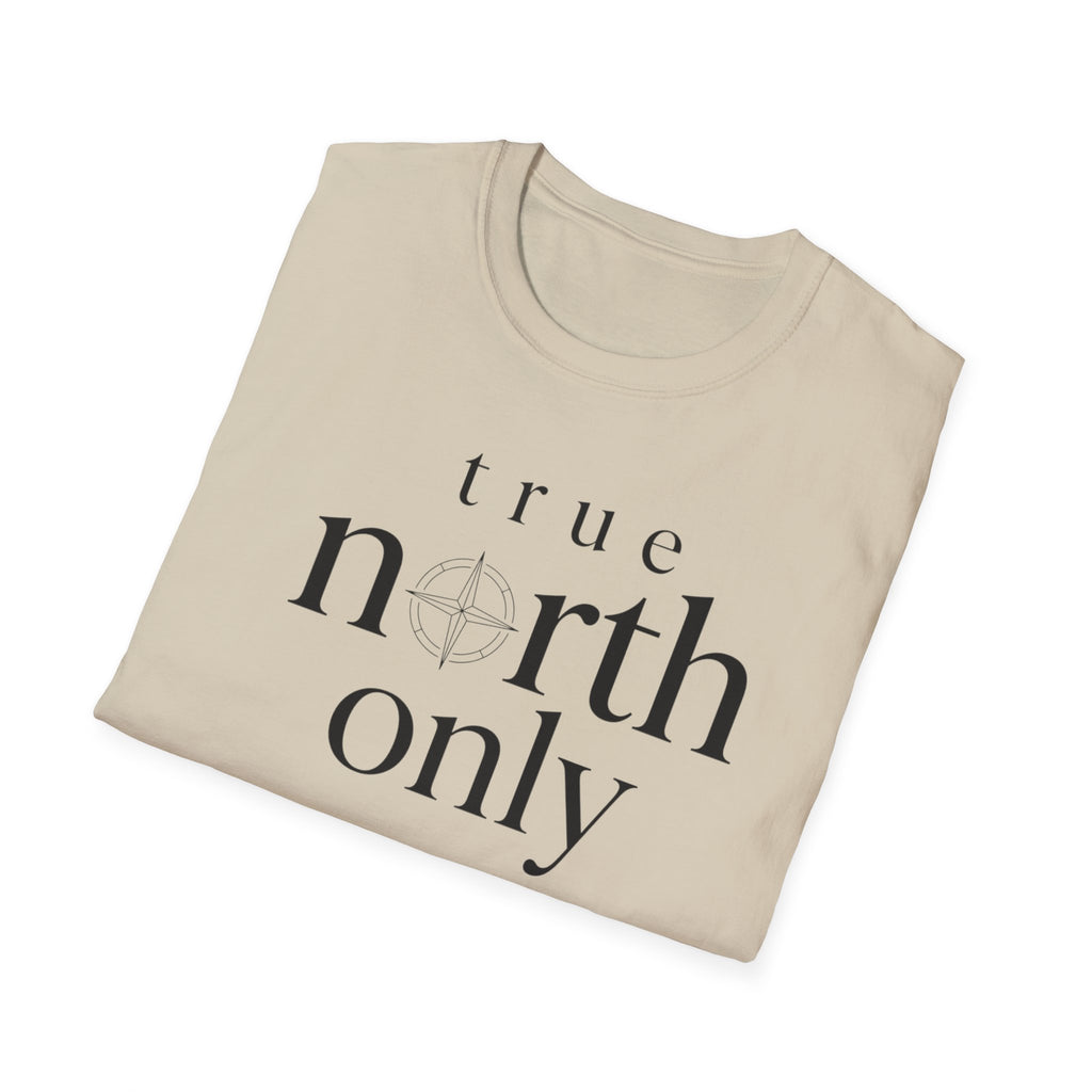 True North Only T-Shirt