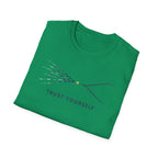 Trust Yourself A T-Shirt