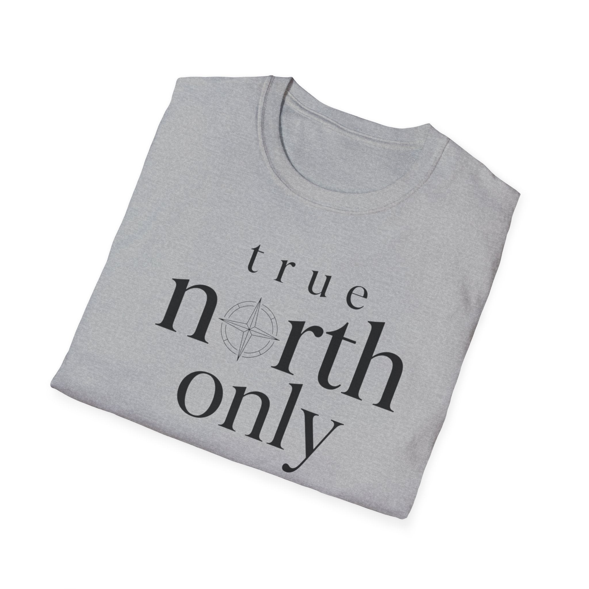 True North Only T-Shirt