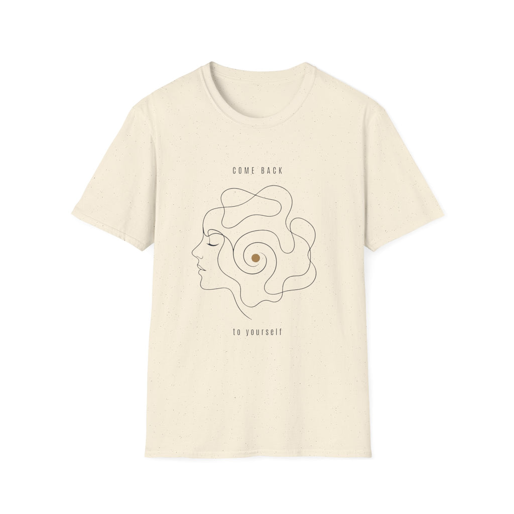 Come Back To Yourself T-Shirt