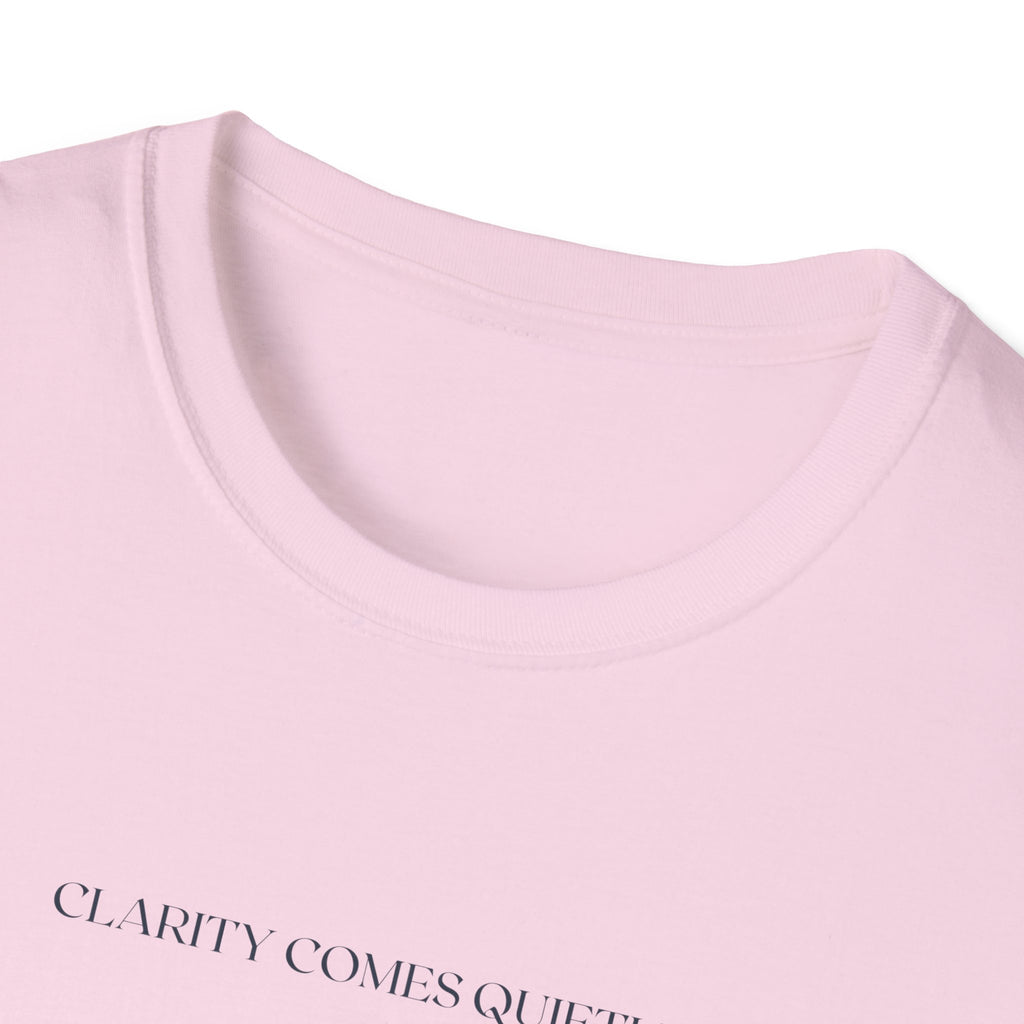 Clarity Comes Quietly T-Shirt