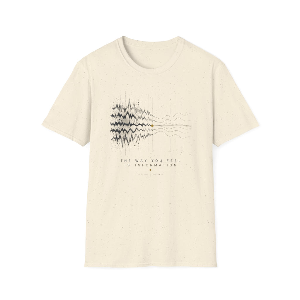 The way you feel T-Shirt