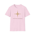 I AM here and now T-Shirt