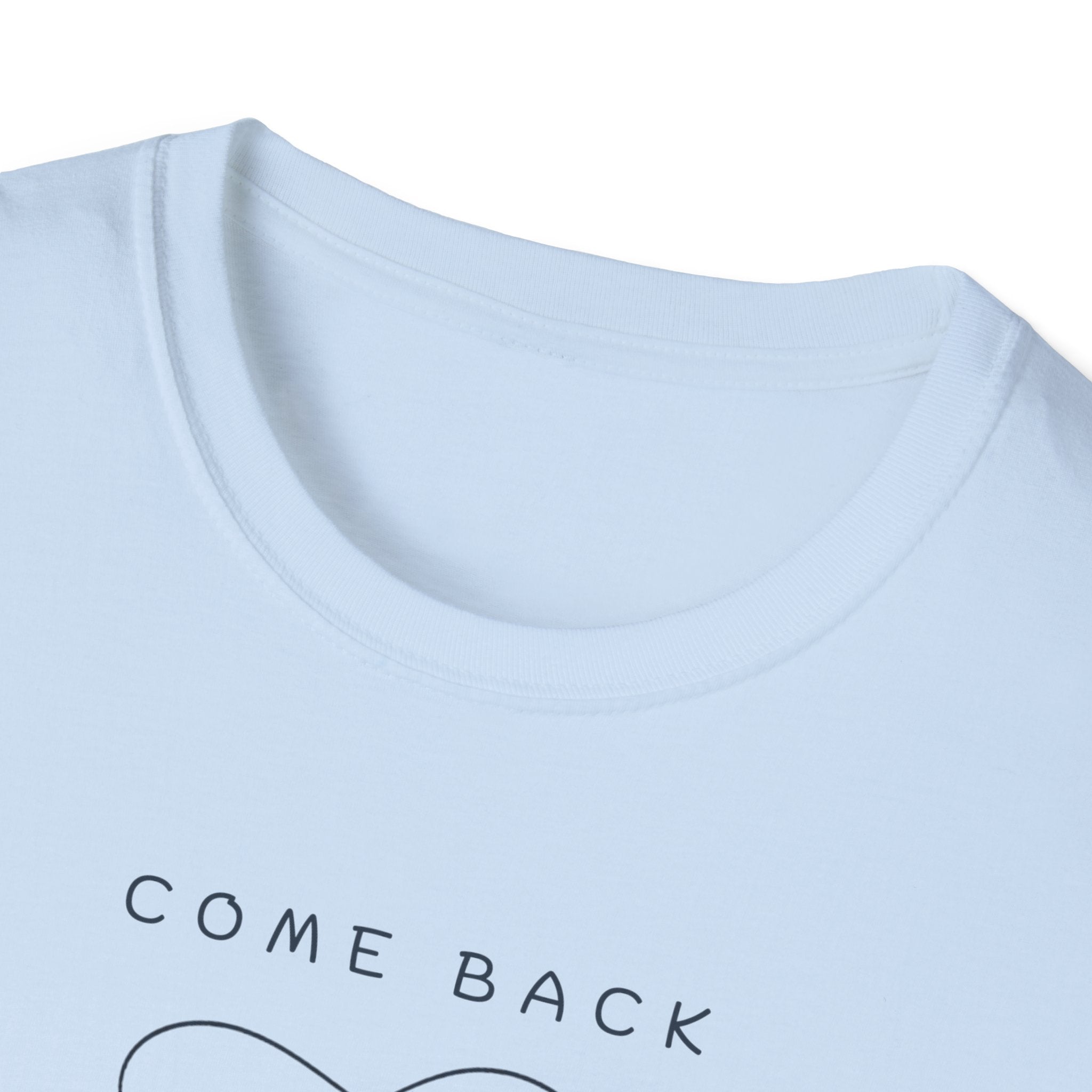 Come Back To Yourself T-Shirt