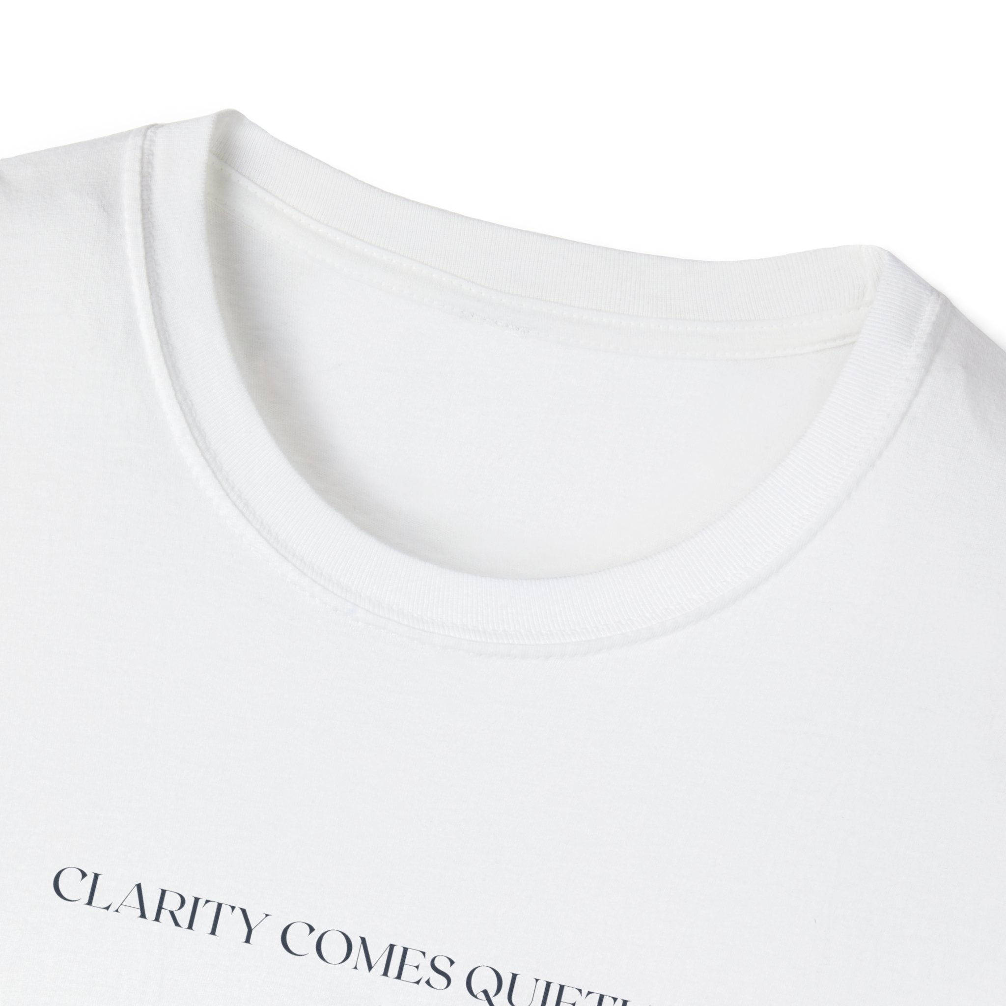 Clarity Comes Quietly T-Shirt