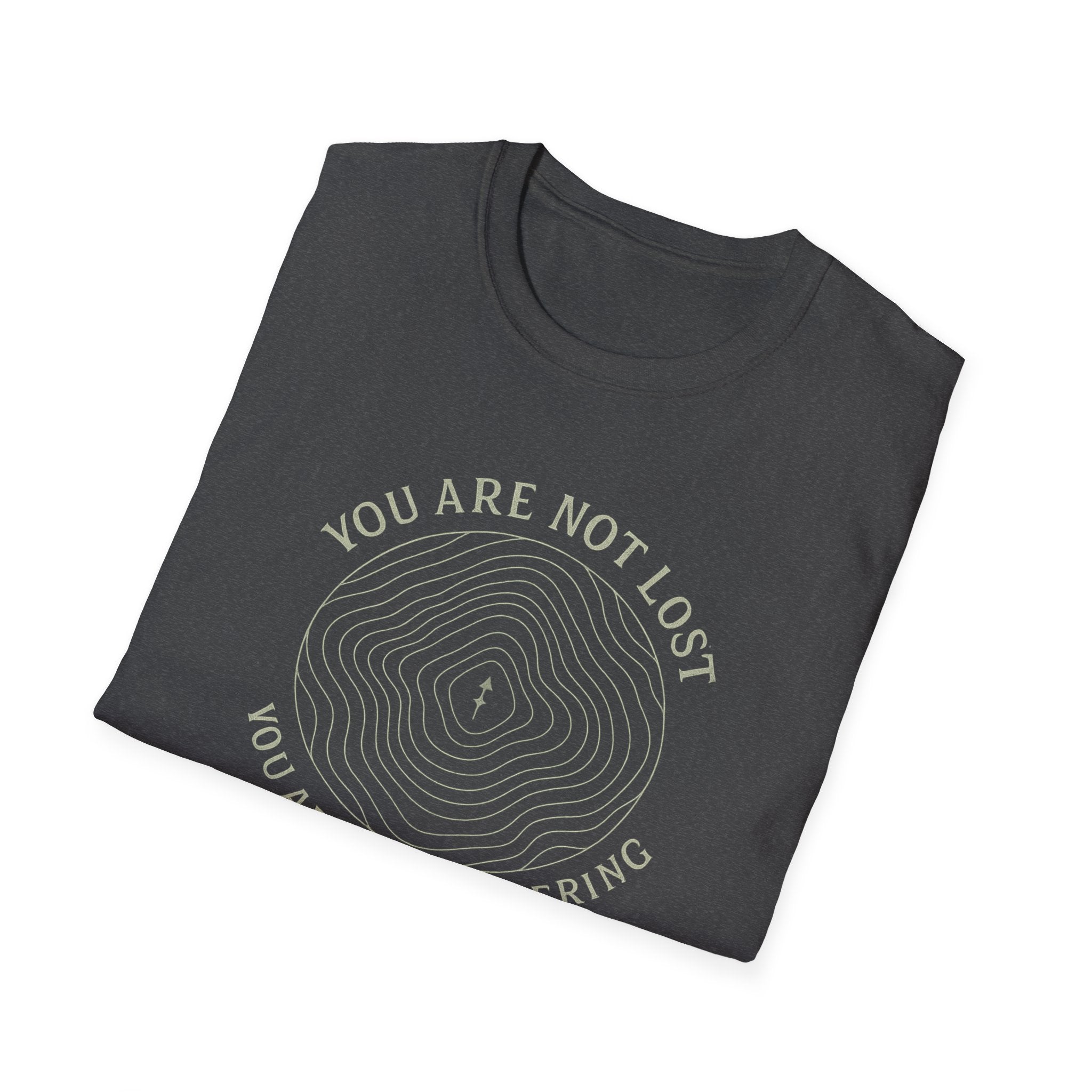You Are Not Lost T-Shirt