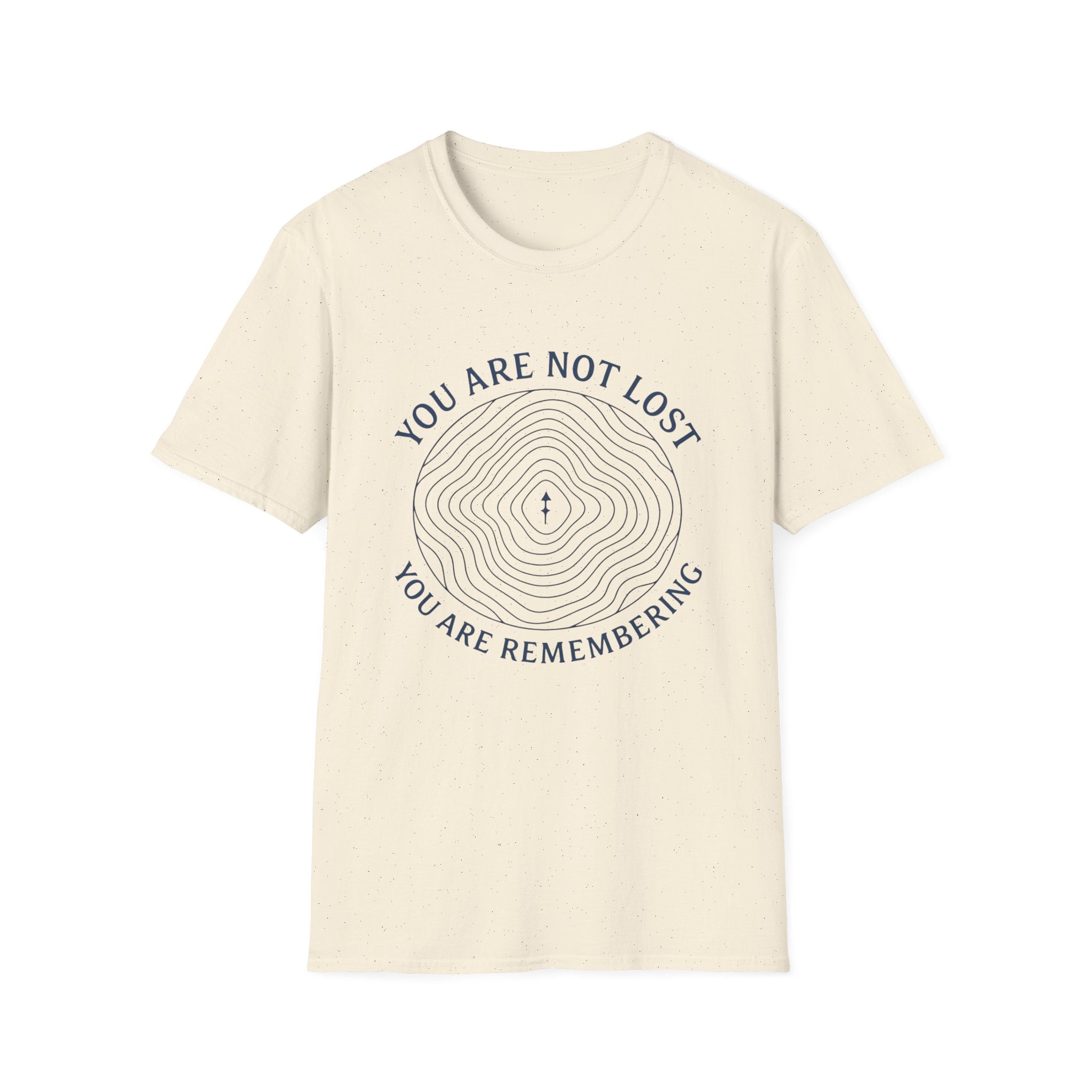 You Are Not Lost T-Shirt