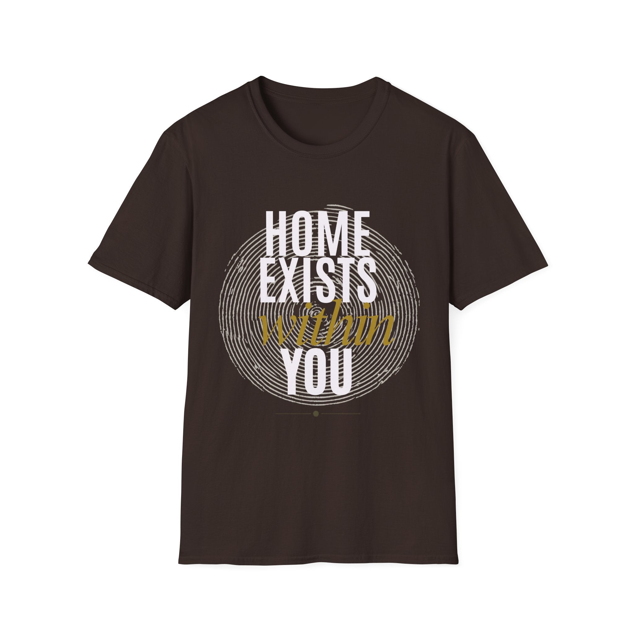 Home exists within you T-Shirt
