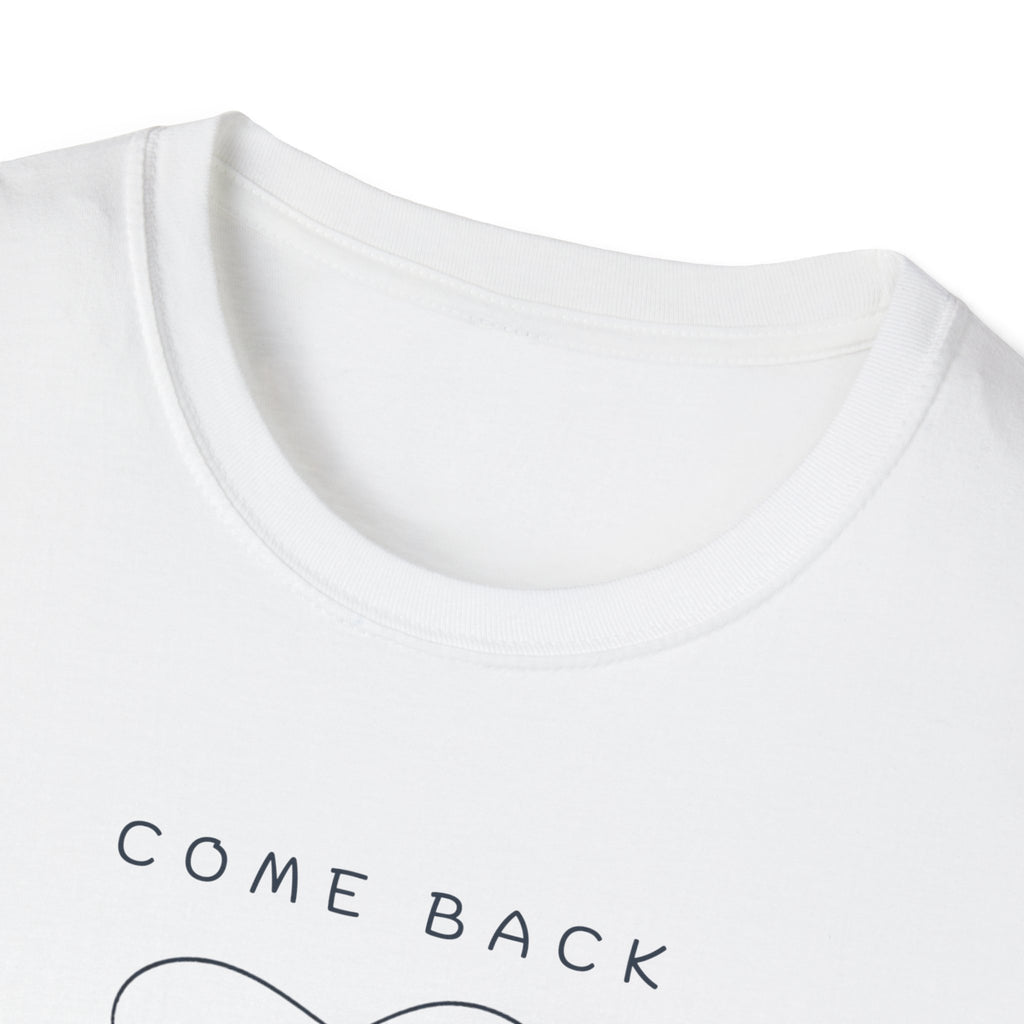 Come Back To Yourself T-Shirt