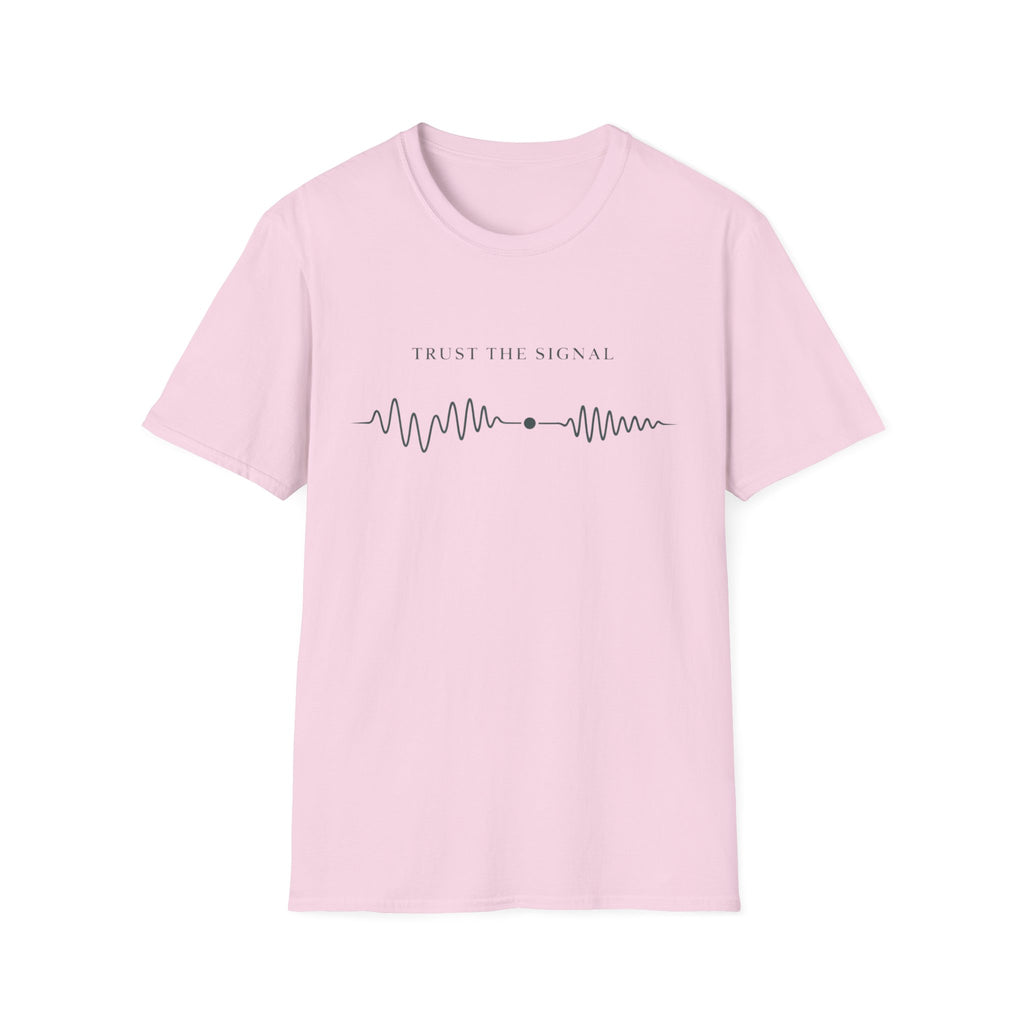 Trust The Signal T-Shirt