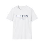 Listen Within T-Shirt
