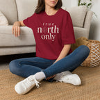 True North Only T-Shirt