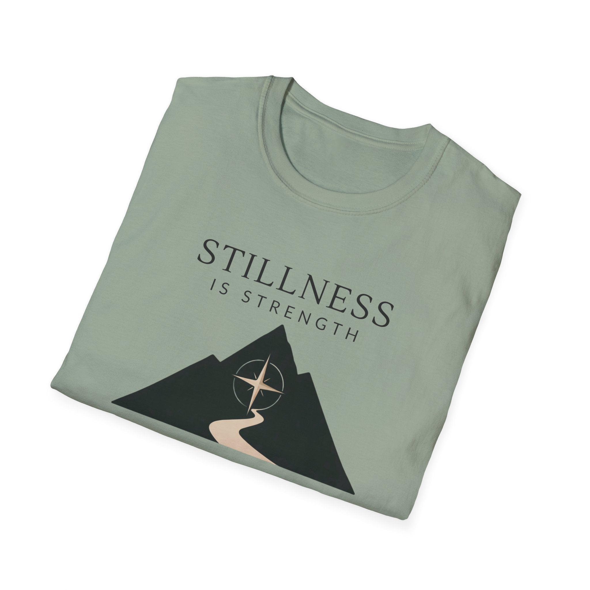 Stillness is Strength T-Shirt