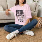 Home exists within you T-Shirt