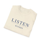 Listen Within T-Shirt