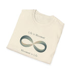 Life is Movement T-Shirt