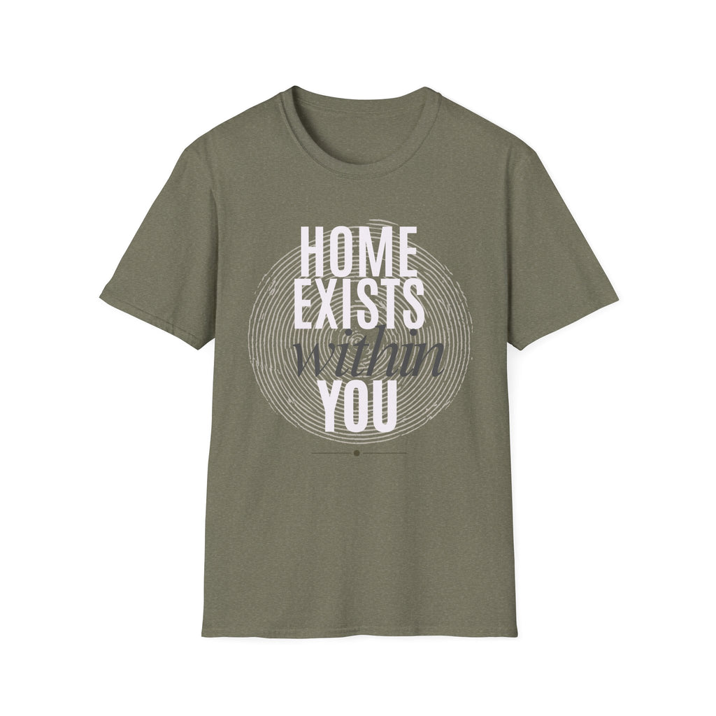 Home exists within you T-Shirt
