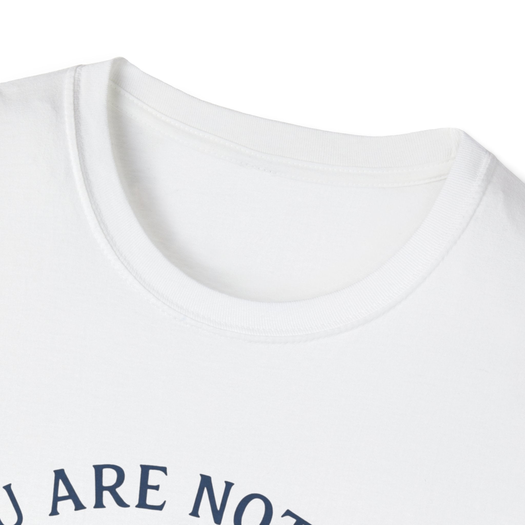 You Are Not Lost T-Shirt