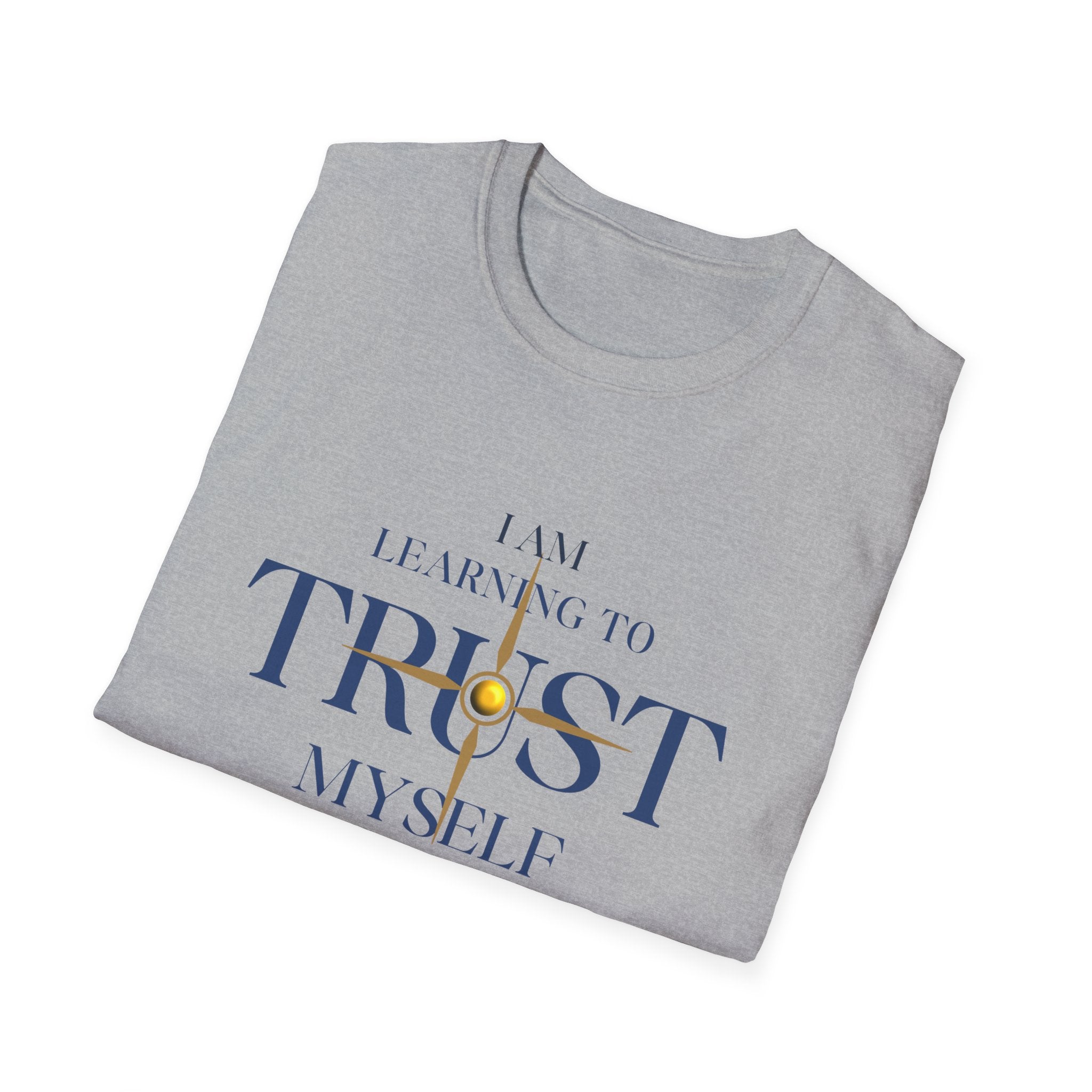 Learning to Trust Myself T-Shirt