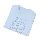Come Back To Yourself T-Shirt