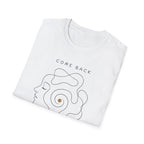 Come Back To Yourself T-Shirt