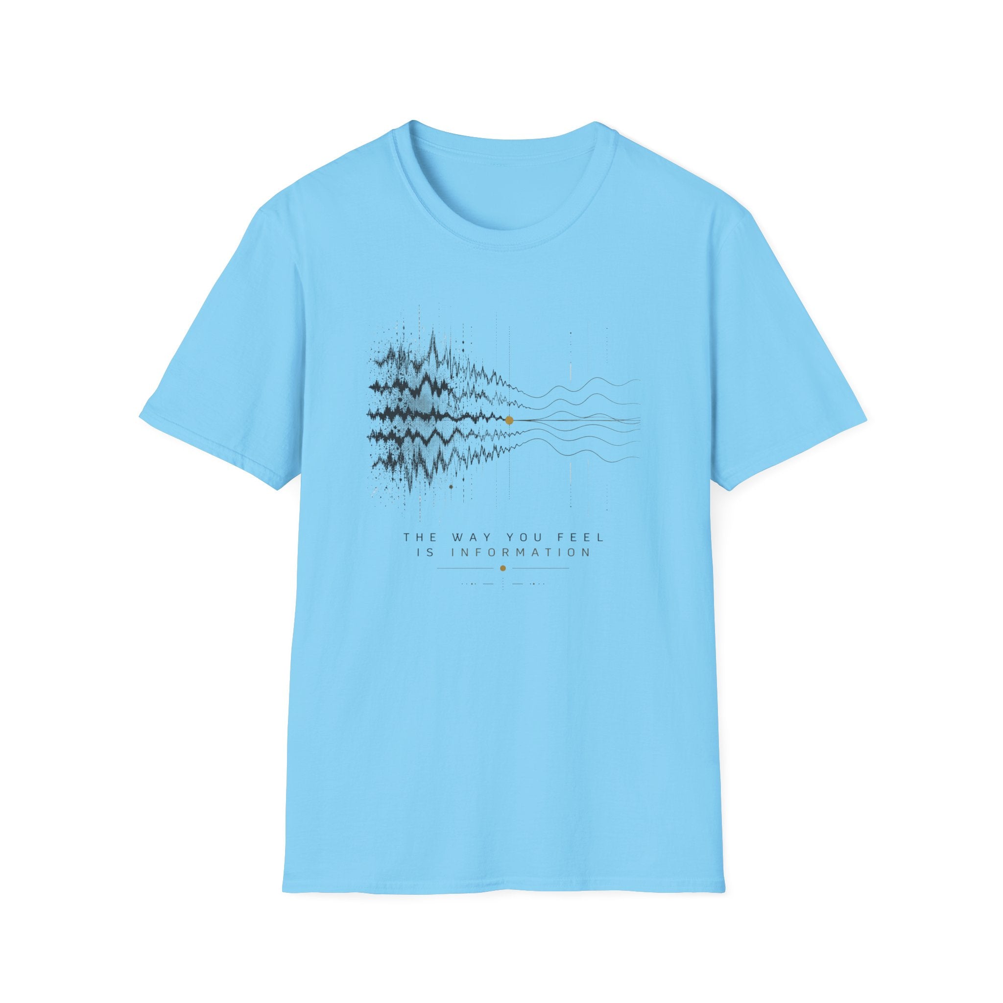 The way you feel T-Shirt
