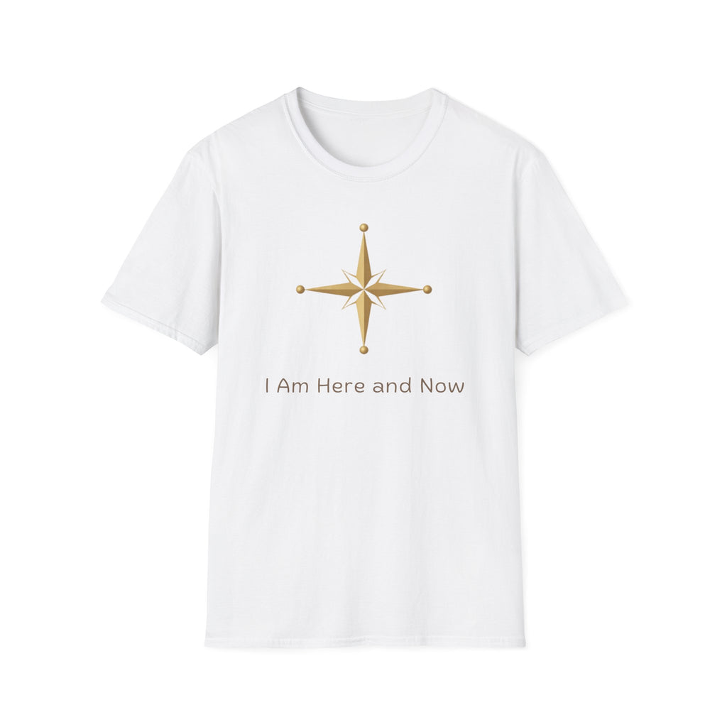 I AM here and now T-Shirt