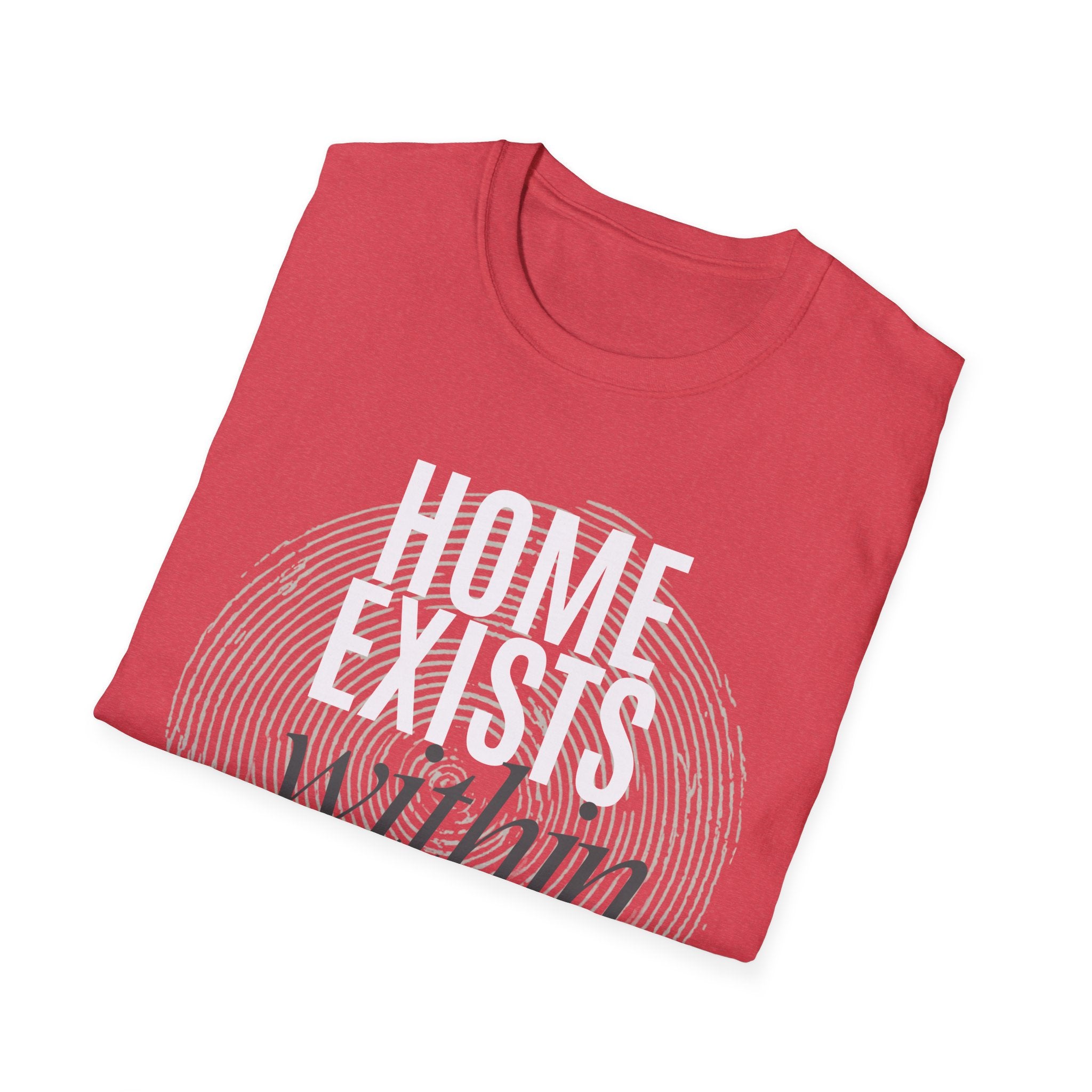 Home exists within you T-Shirt