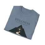Stillness is Strength T-Shirt