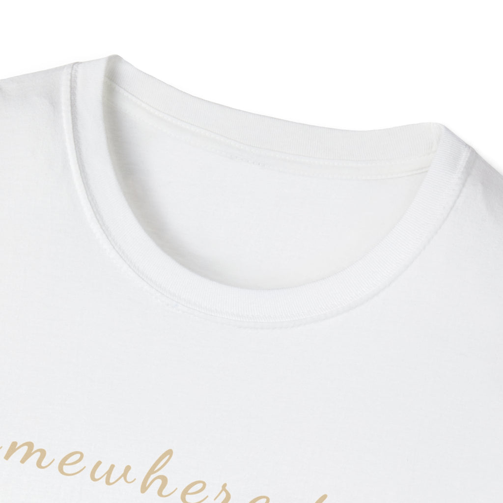 Somewhere True T-Shirt