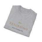 I AM Returning T-Shirt