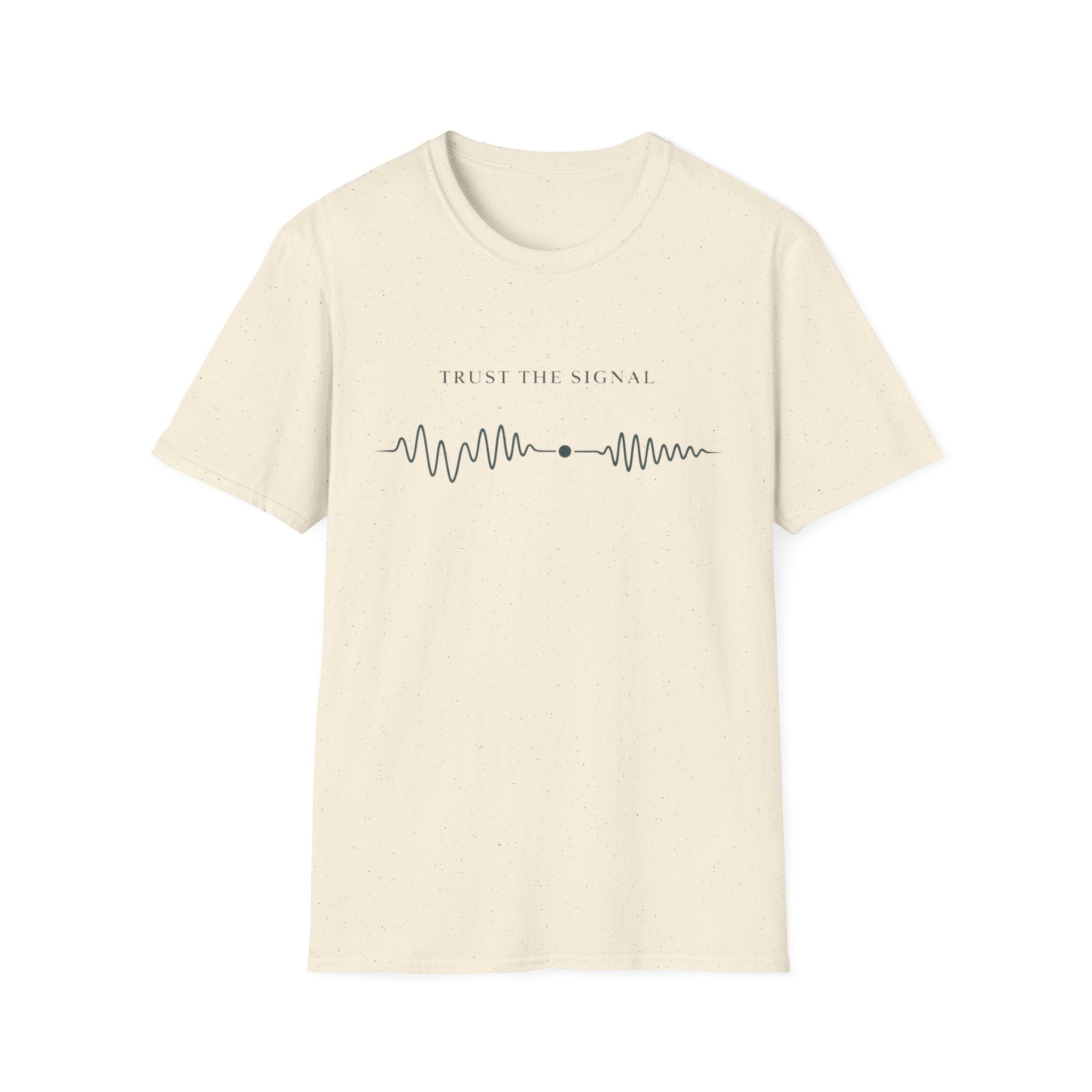 Trust The Signal T-Shirt