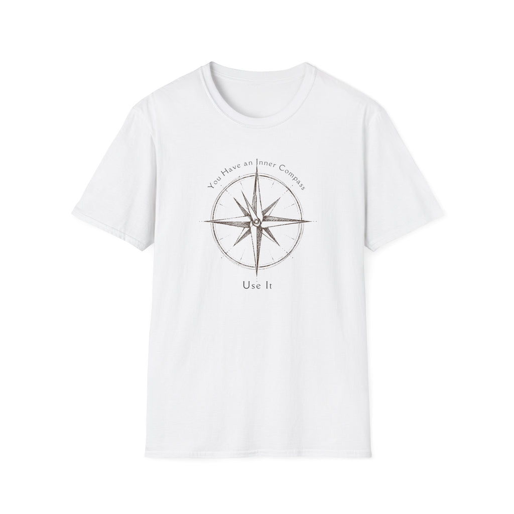 You have an inner compass - use it T-Shirt