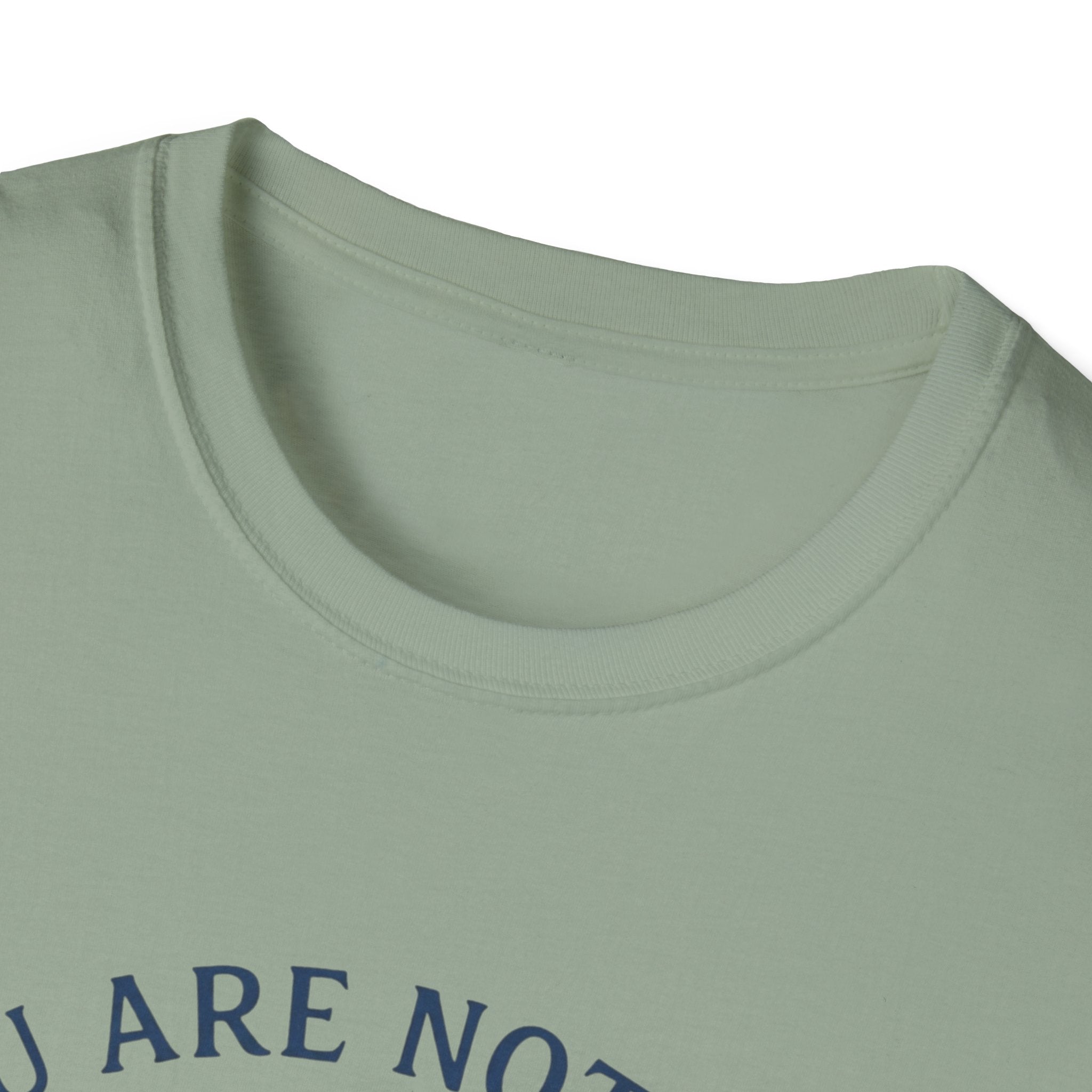You Are Not Lost T-Shirt