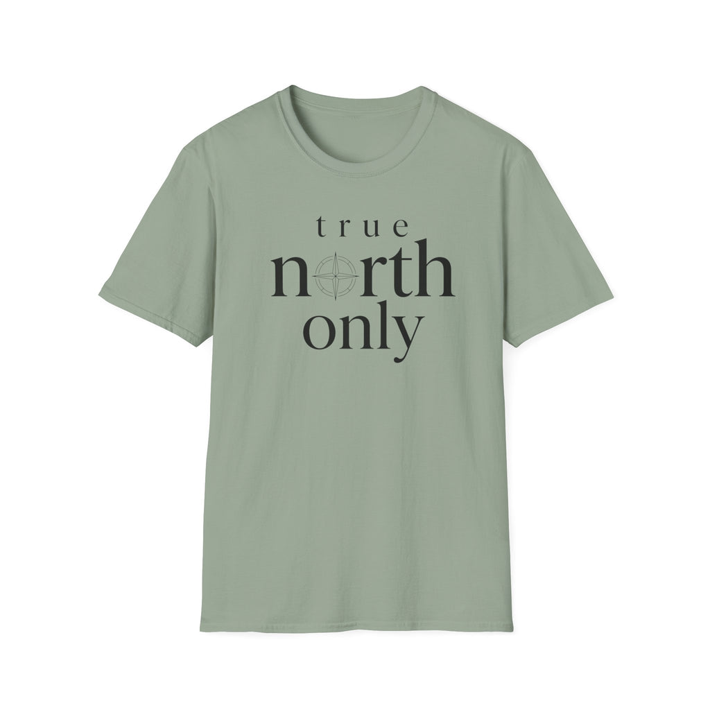 True North Only T-Shirt