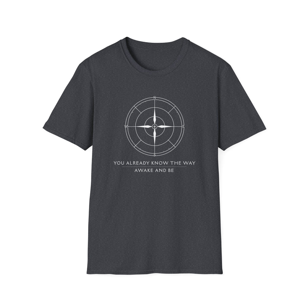 You Know the Way T-Shirt