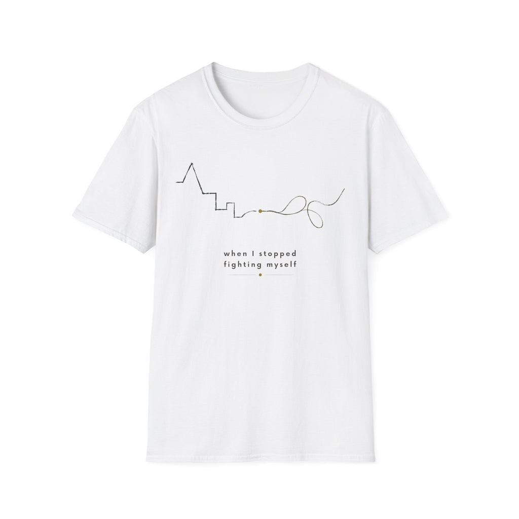 When I stopped fighting myself T-Shirt