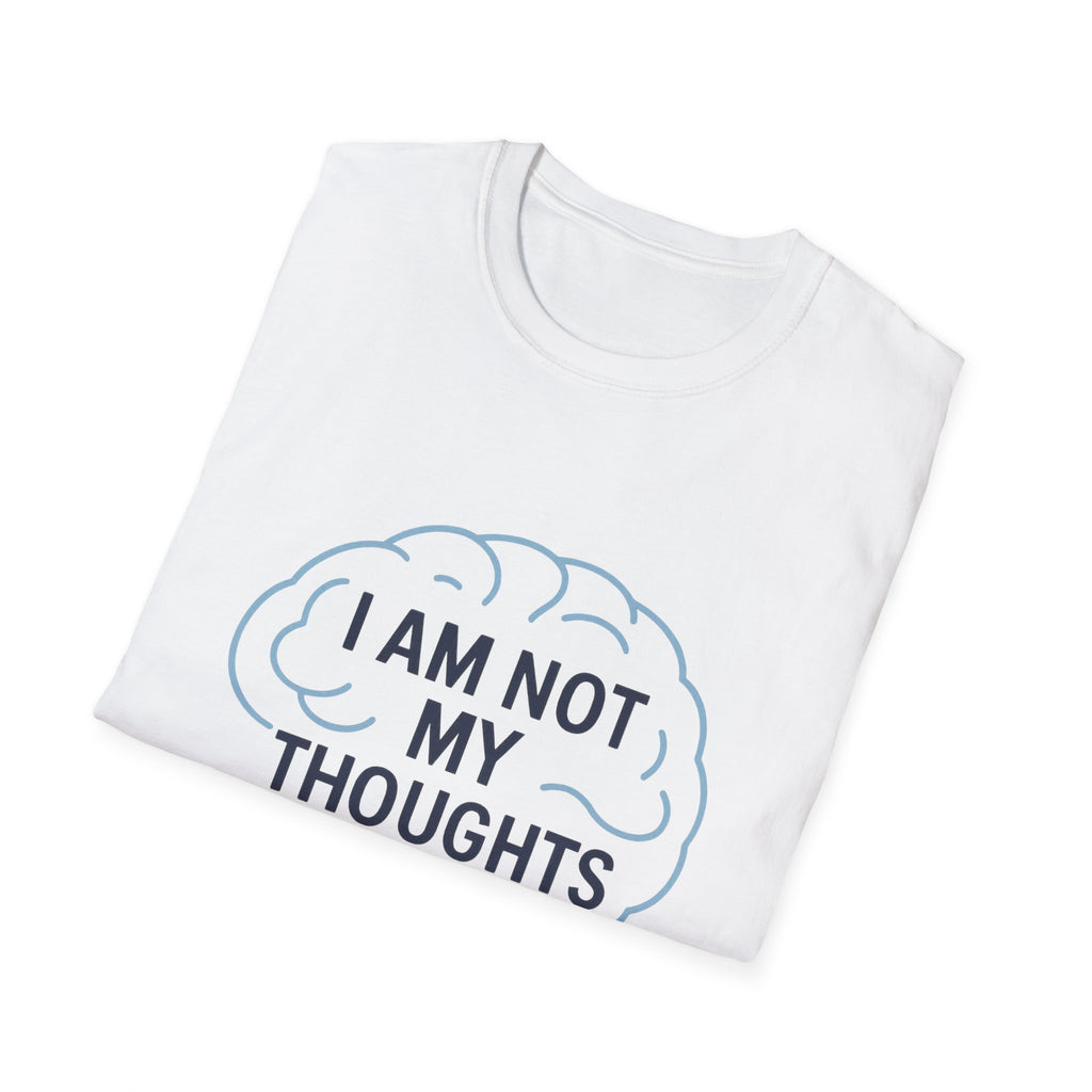 I Am Not My Thoughts T-Shirt